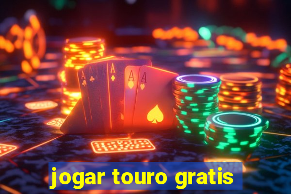 jogar touro gratis